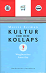 Umschlagfoto  --  Morris Berman  --  Kulturkollaps