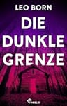 Umschlagfoto, Leo Born, Die dunkle Grenze