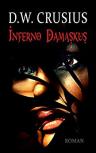 Umschlagfoto, D.W.Crusius, Inferno Damaskus