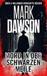Umschlagfoto, Mark Dawson, Mord in der Schwarzen Meile