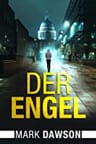 Umschlagfoto, Mark Dawson, Der Engel