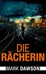 Umschlagfoto, Mark Dawson, Die Rächerin