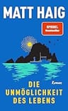 Umschlagfoto, Matt Haig, Die Unmöglichkeit des Lebens