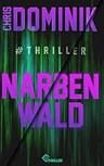 Umschlagfoto, Chris Dominik, Narbenwald
