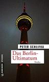 Umschlagfoto, Peter Schlifka, Das Berlin-Ultimatum